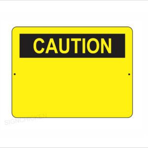 Custom Caution - Warning Sign / Custom Text