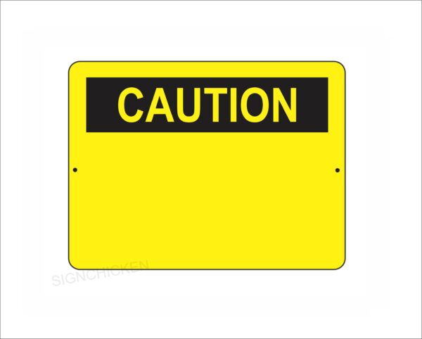 Custom Caution - Warning Sign / Custom Text